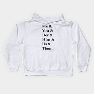 Me and you and the others Kids Hoodie